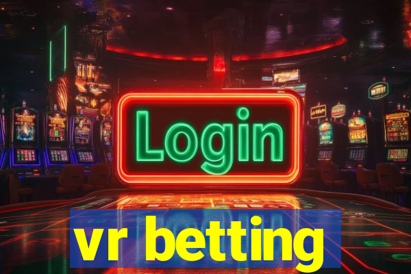 vr betting