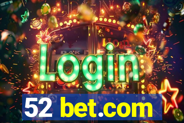 52 bet.com