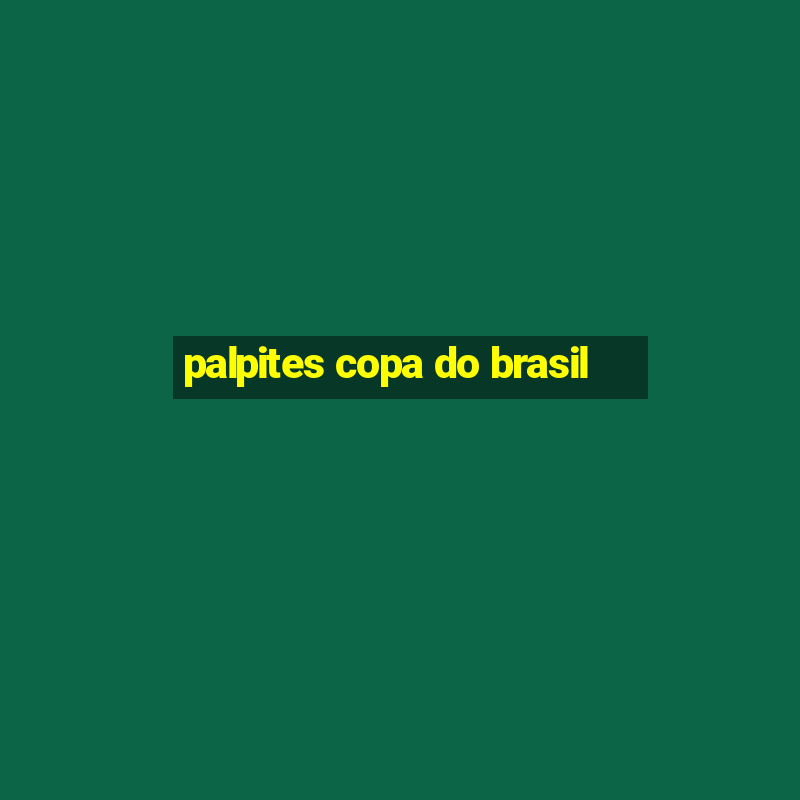 palpites copa do brasil