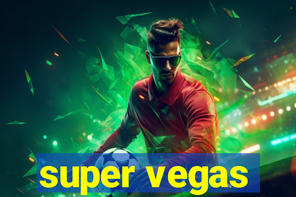 super vegas