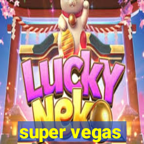 super vegas