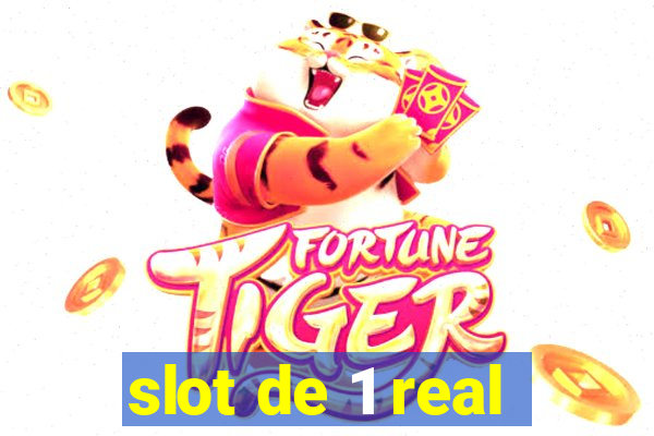 slot de 1 real