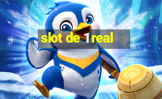 slot de 1 real