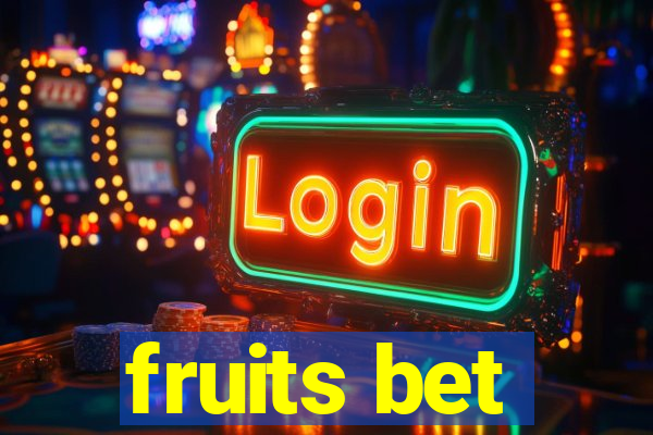 fruits bet