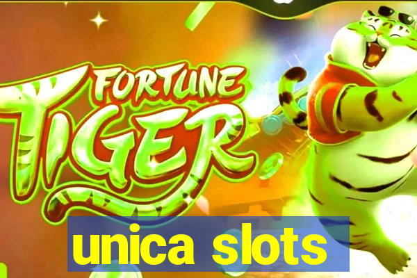 unica slots