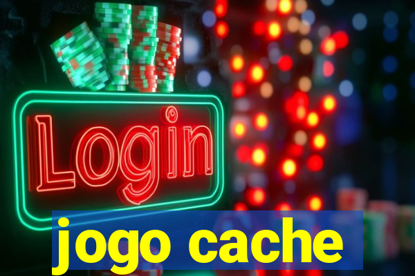 jogo cache