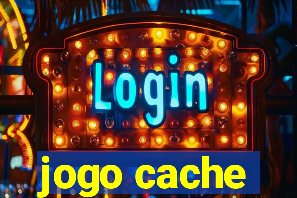 jogo cache