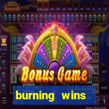 burning wins classic 5 lines