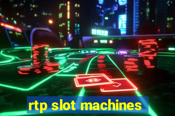 rtp slot machines