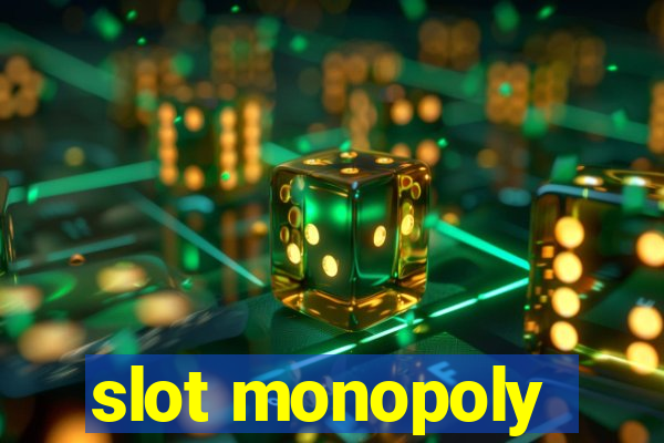 slot monopoly