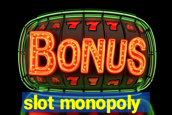 slot monopoly