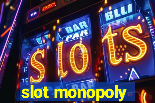 slot monopoly