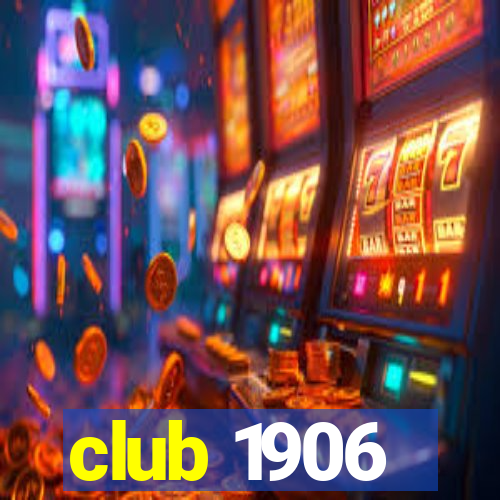 club 1906