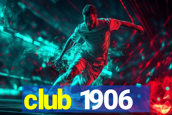 club 1906