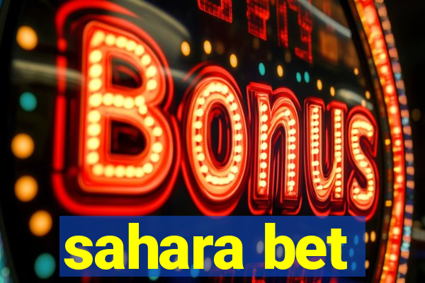 sahara bet