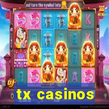 tx casinos