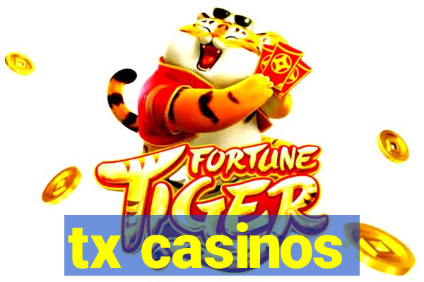 tx casinos