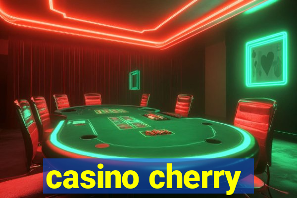 casino cherry