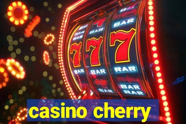 casino cherry