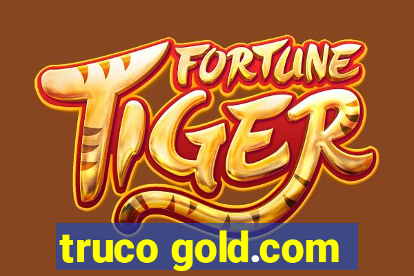 truco gold.com