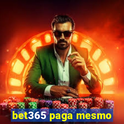 bet365 paga mesmo