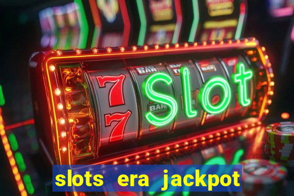 slots era jackpot slots game