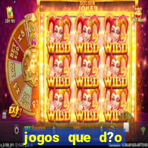 jogos que d?o dinheiro jogando