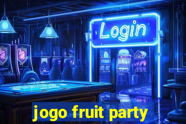 jogo fruit party