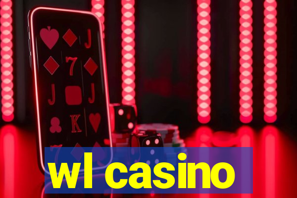 wl casino