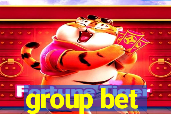 group bet