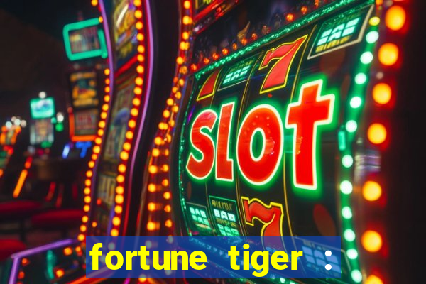 fortune tiger : vegas machines