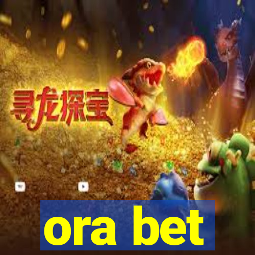 ora bet