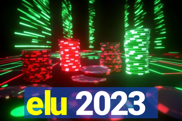 elu 2023