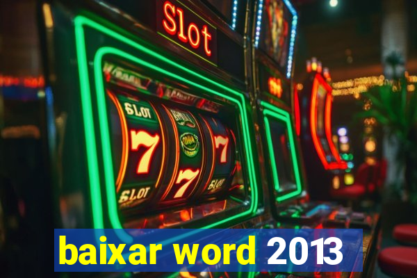 baixar word 2013