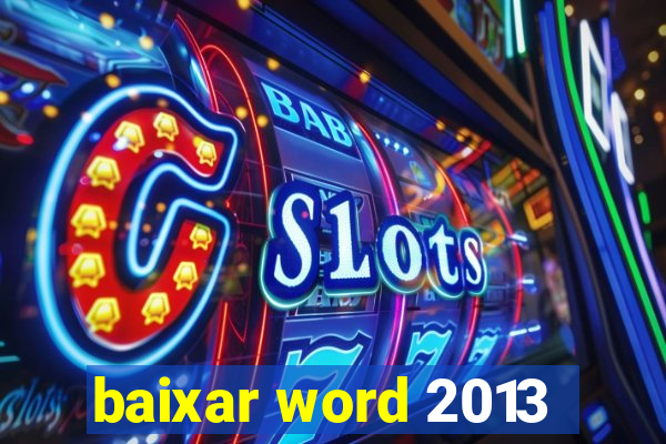 baixar word 2013