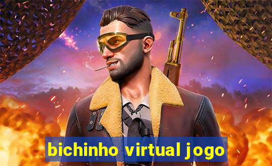 bichinho virtual jogo