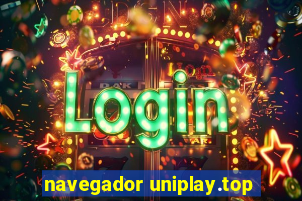 navegador uniplay.top