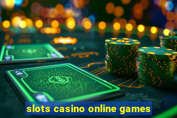 slots casino online games