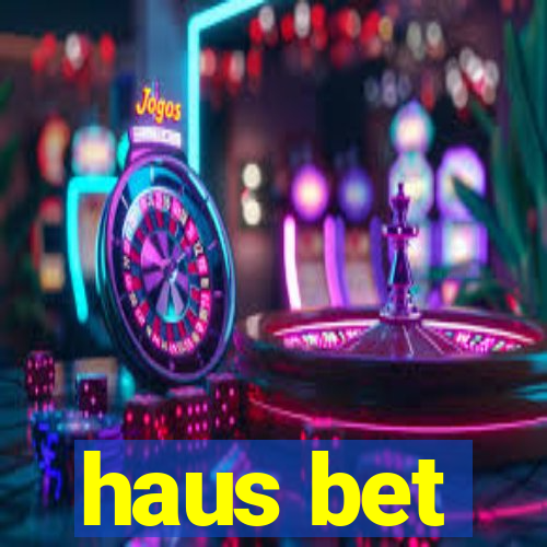 haus bet