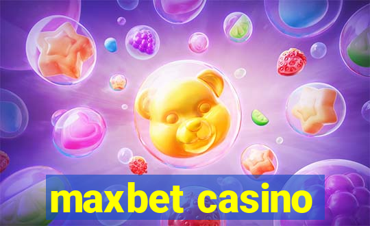 maxbet casino