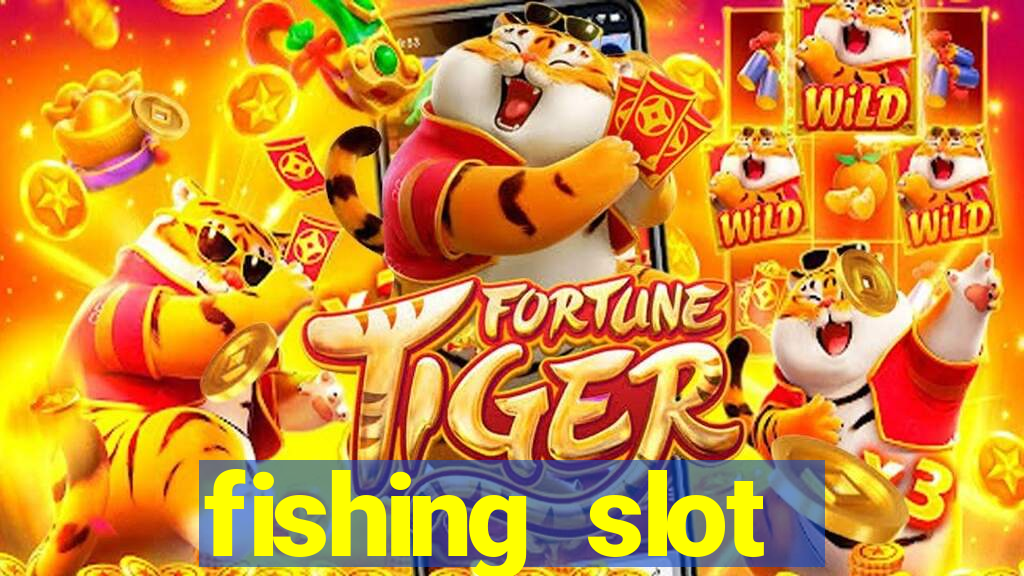 fishing slot machine games