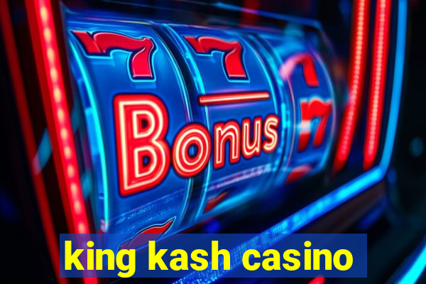 king kash casino