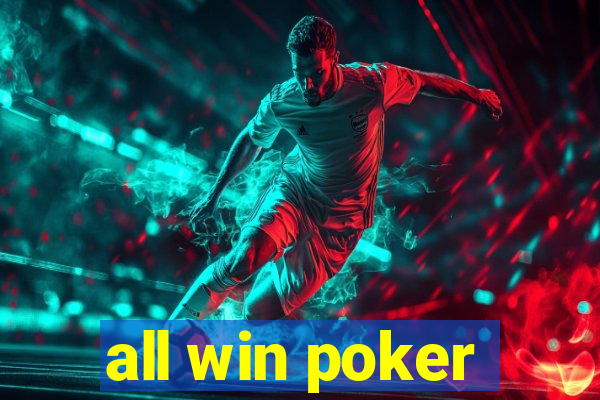 all win poker