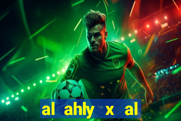 al ahly x al ittihad palpites