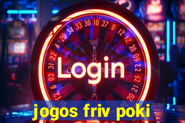 jogos friv poki