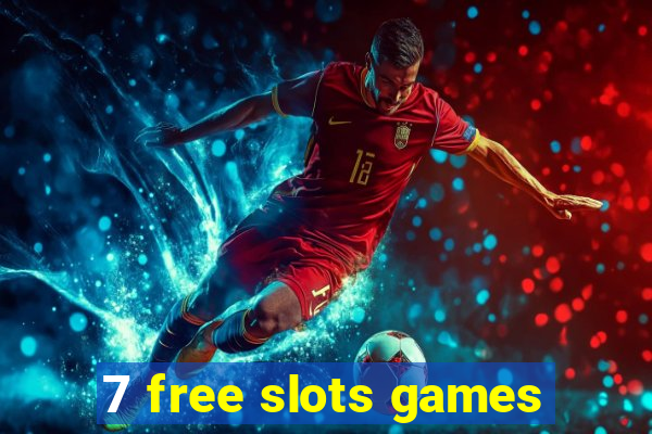 7 free slots games