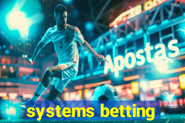 systems betting