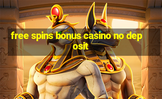 free spins bonus casino no deposit