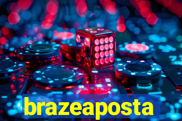 brazeaposta