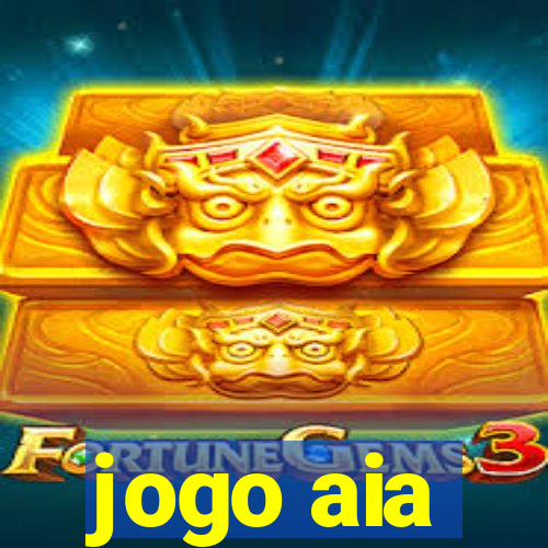 jogo aia